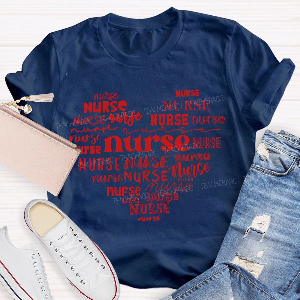 Nurse In Various Fonts Valentine'S Day Gifts T-shirt