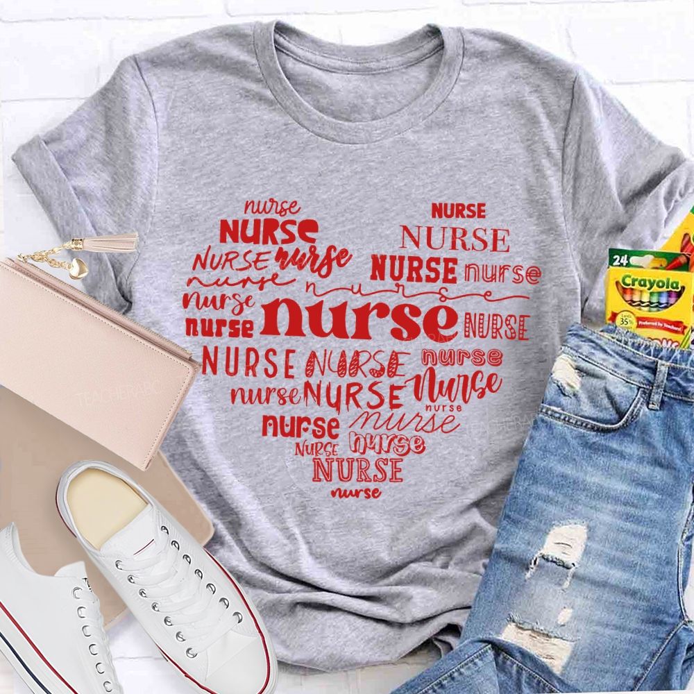 Nurse In Various Fonts Valentine'S Day Gifts T-shirt