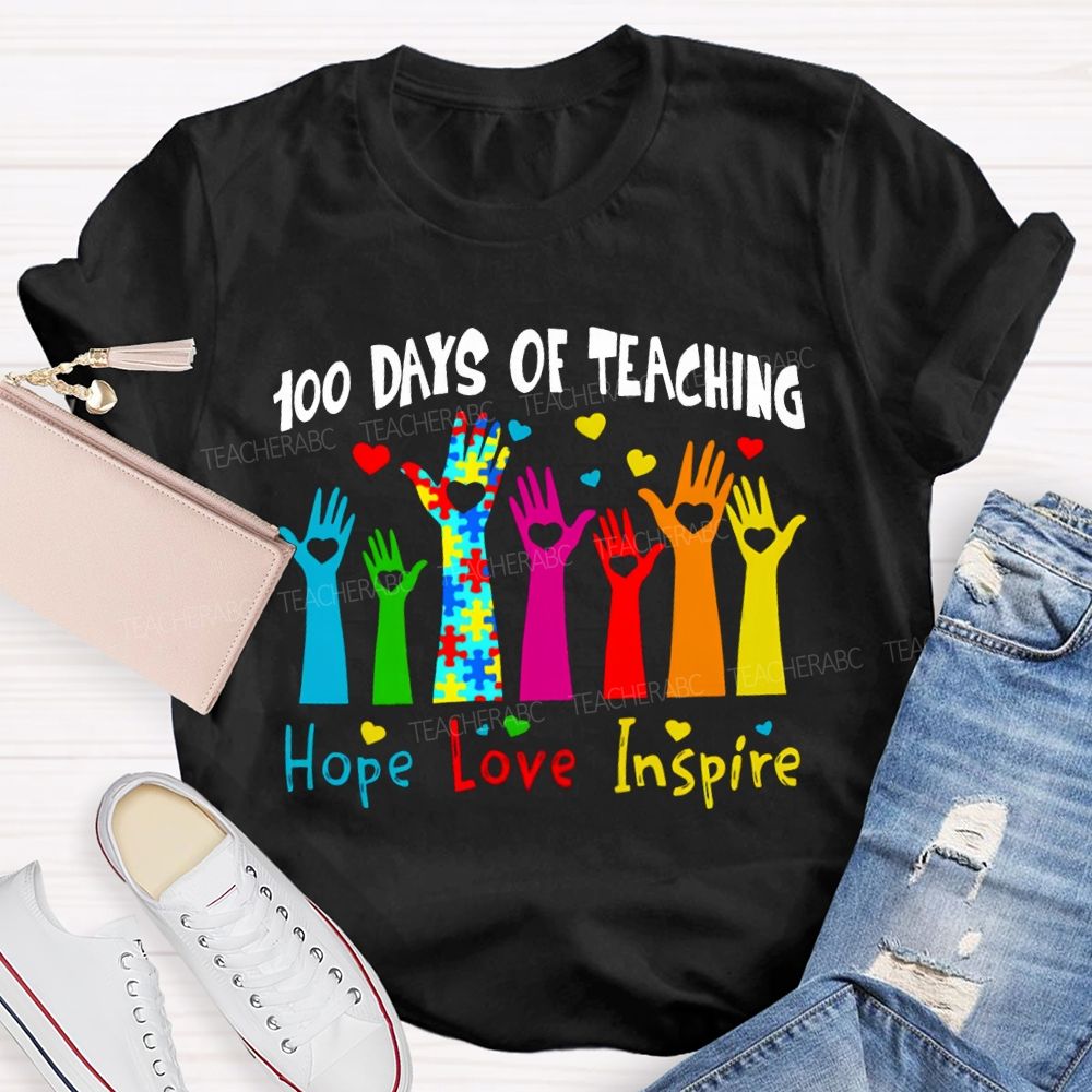 100 Days Of Teaching Hope Love Inspire Special Education T-shirt