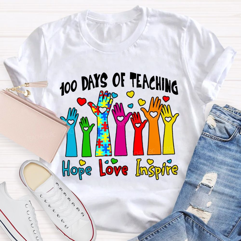 100 Days Of Teaching Hope Love Inspire Special Education T-shirt