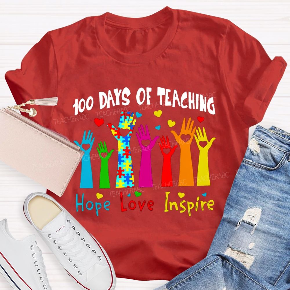 100 Days Of Teaching Hope Love Inspire Special Education T-shirt