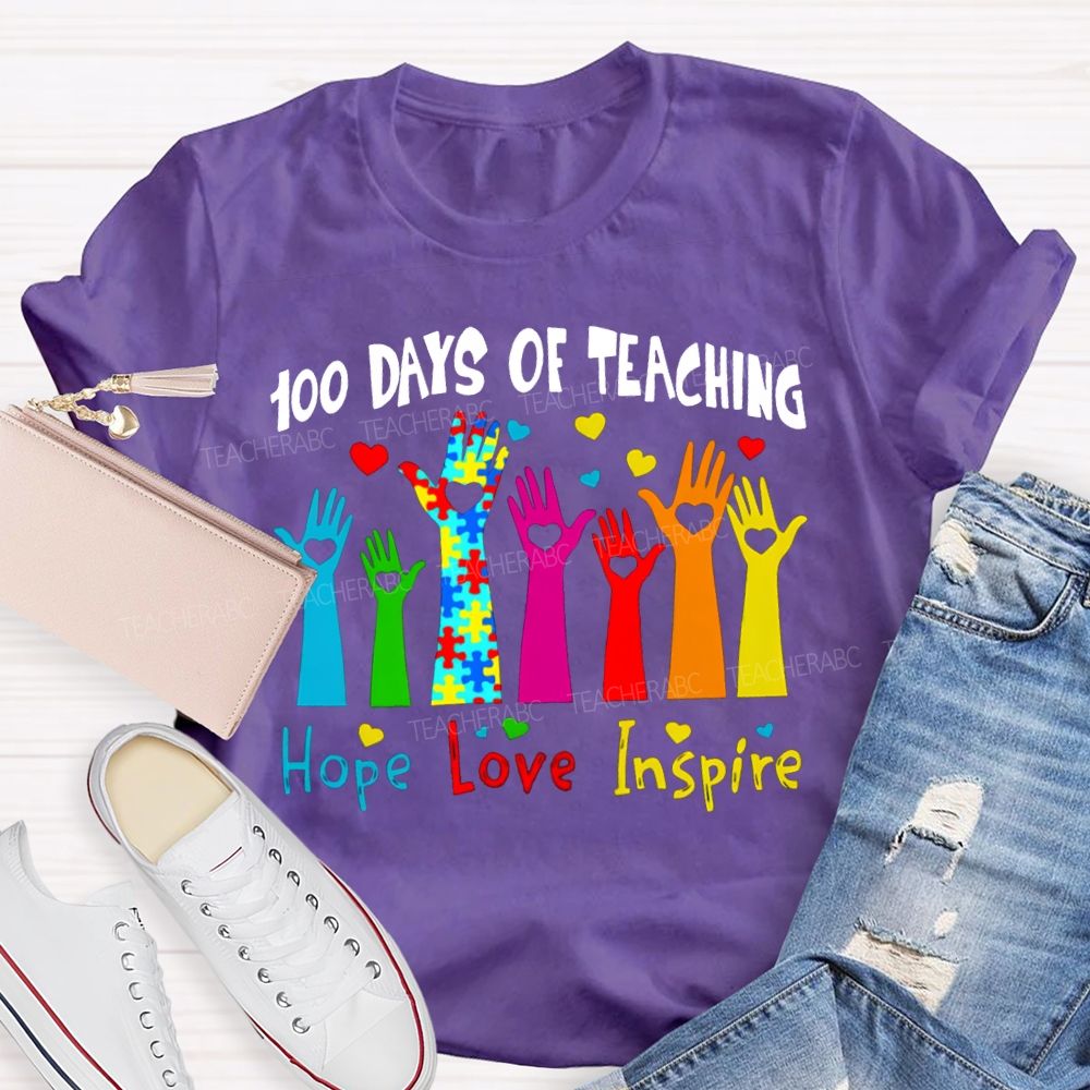100 Days Of Teaching Hope Love Inspire Special Education T-shirt