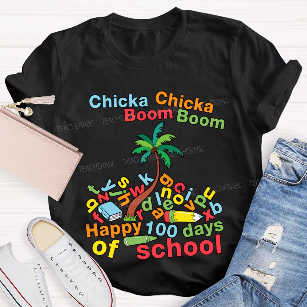 Chicka Boom Happy 100 Days Of School T-shirt