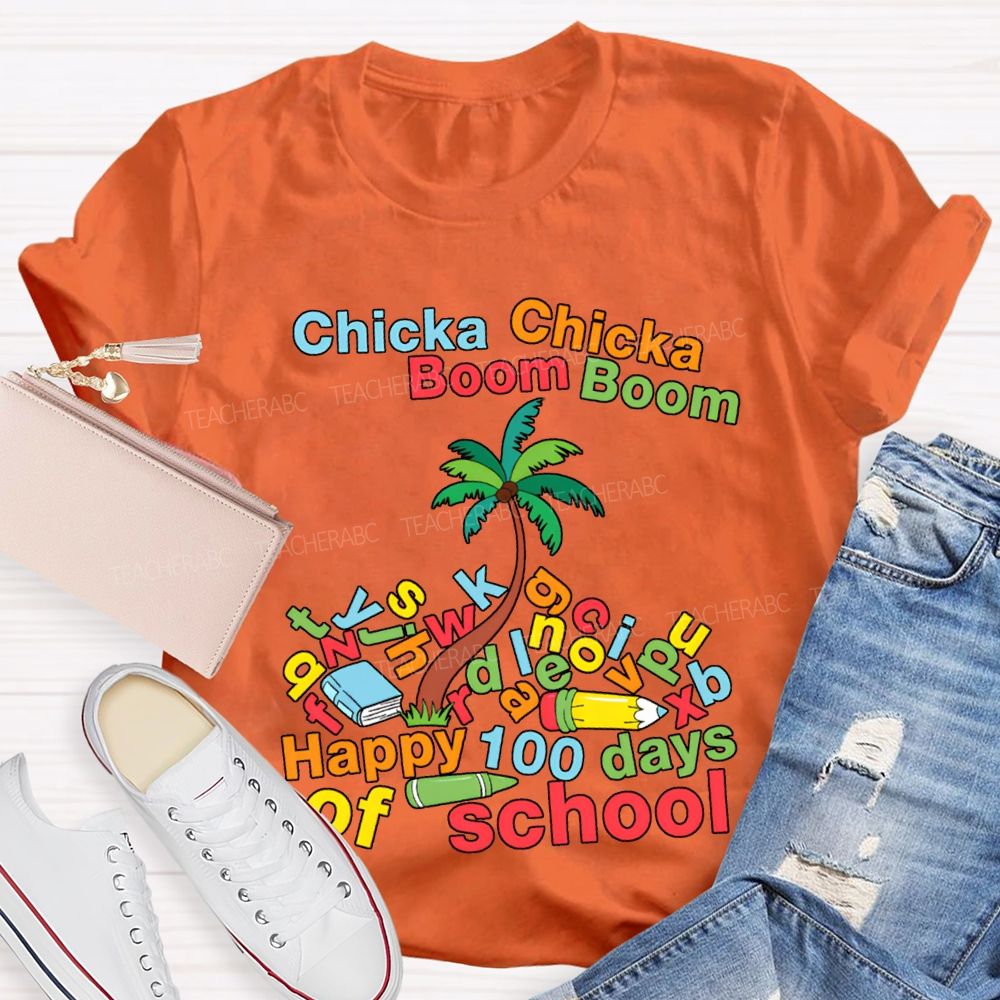 Chicka Boom Happy 100 Days Of School T-shirt