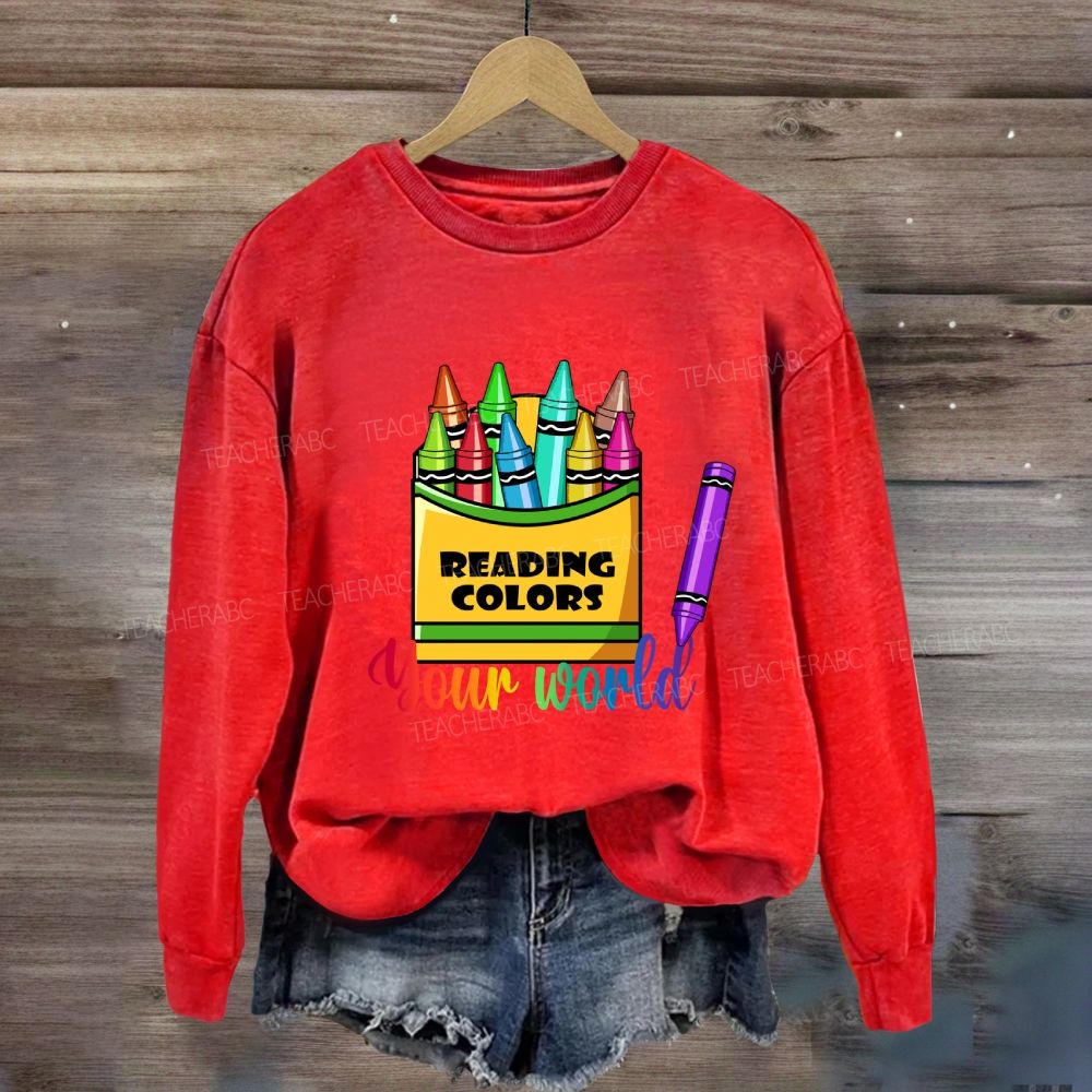 Reading Colors Your World Sweatshirt