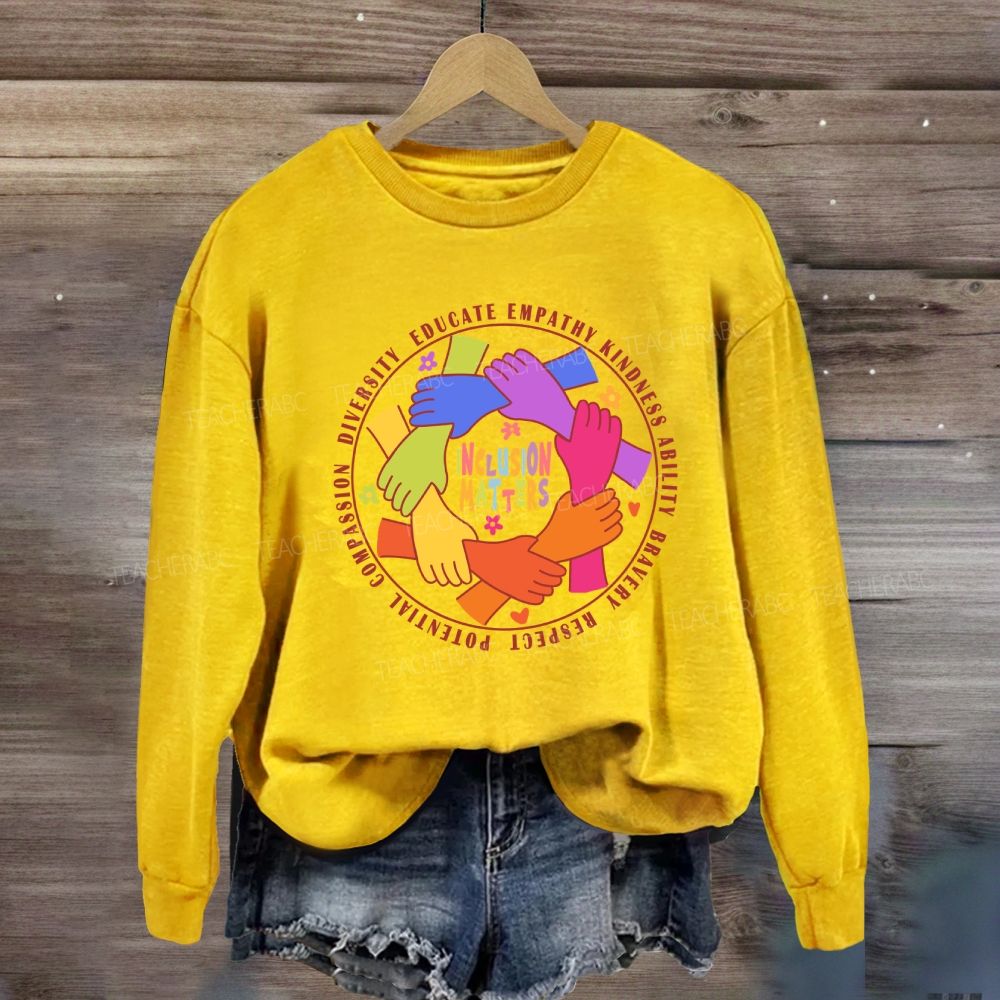 Inclusion Matters Educate Kindness Sweatshirt