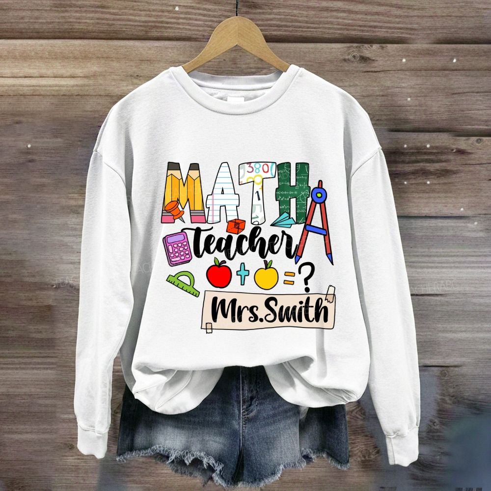 Personalized Math Teacher Name Mathematical Symbols Sweatshirt