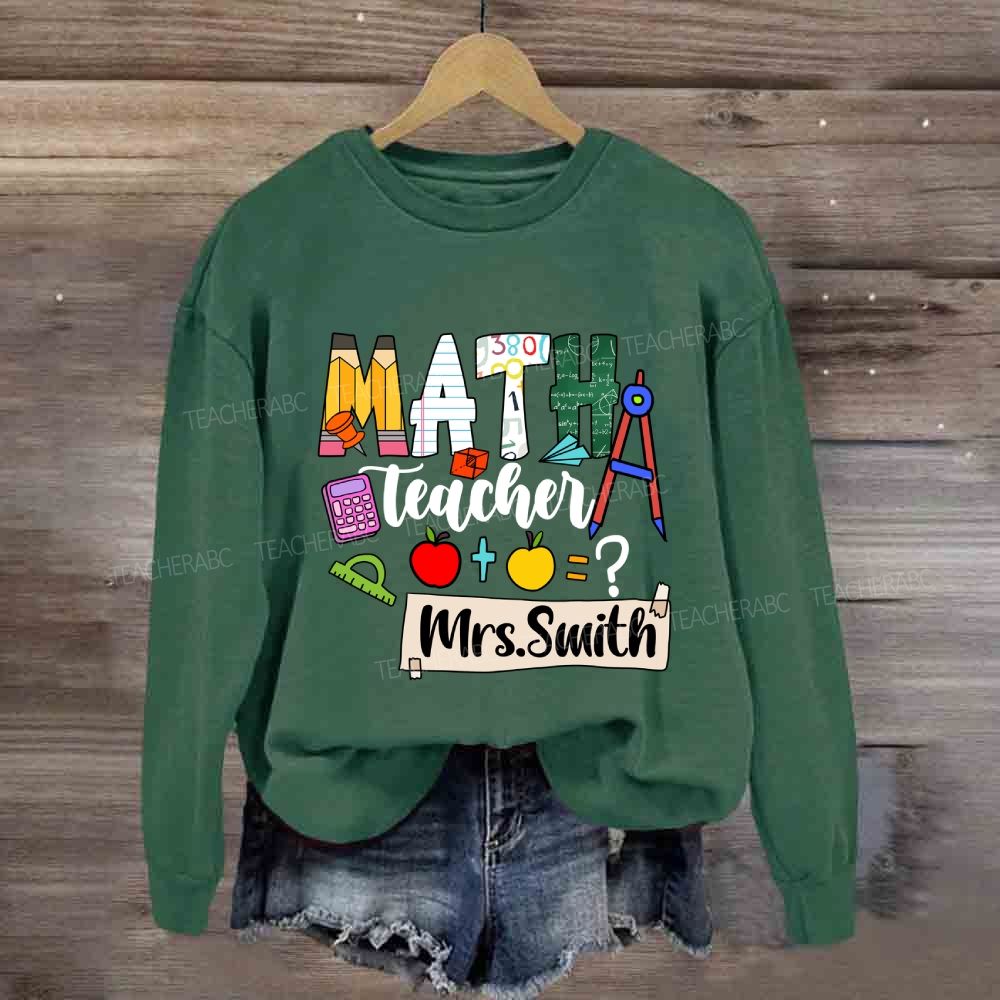 Personalized Math Teacher Name Mathematical Symbols Sweatshirt
