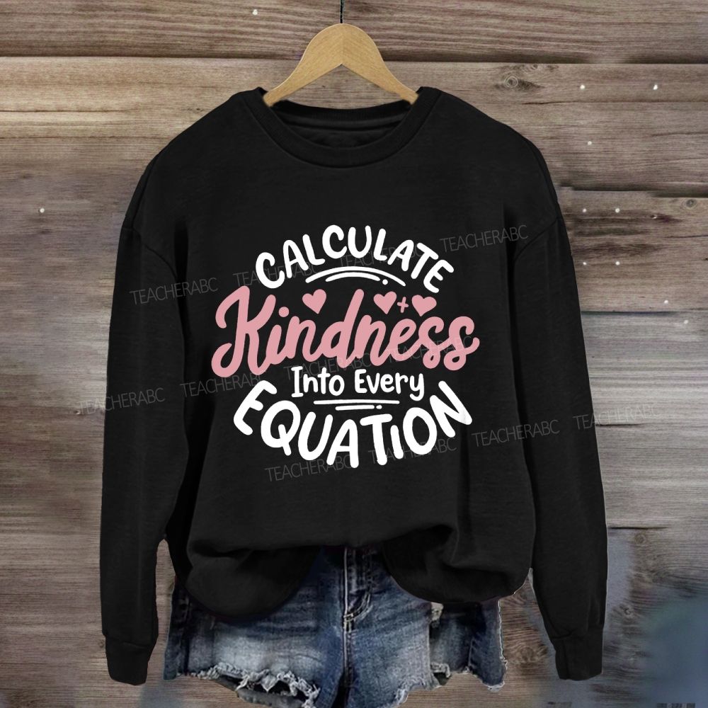 Calculate Kindness Into Every Equation Pink Heart Sweatshirt