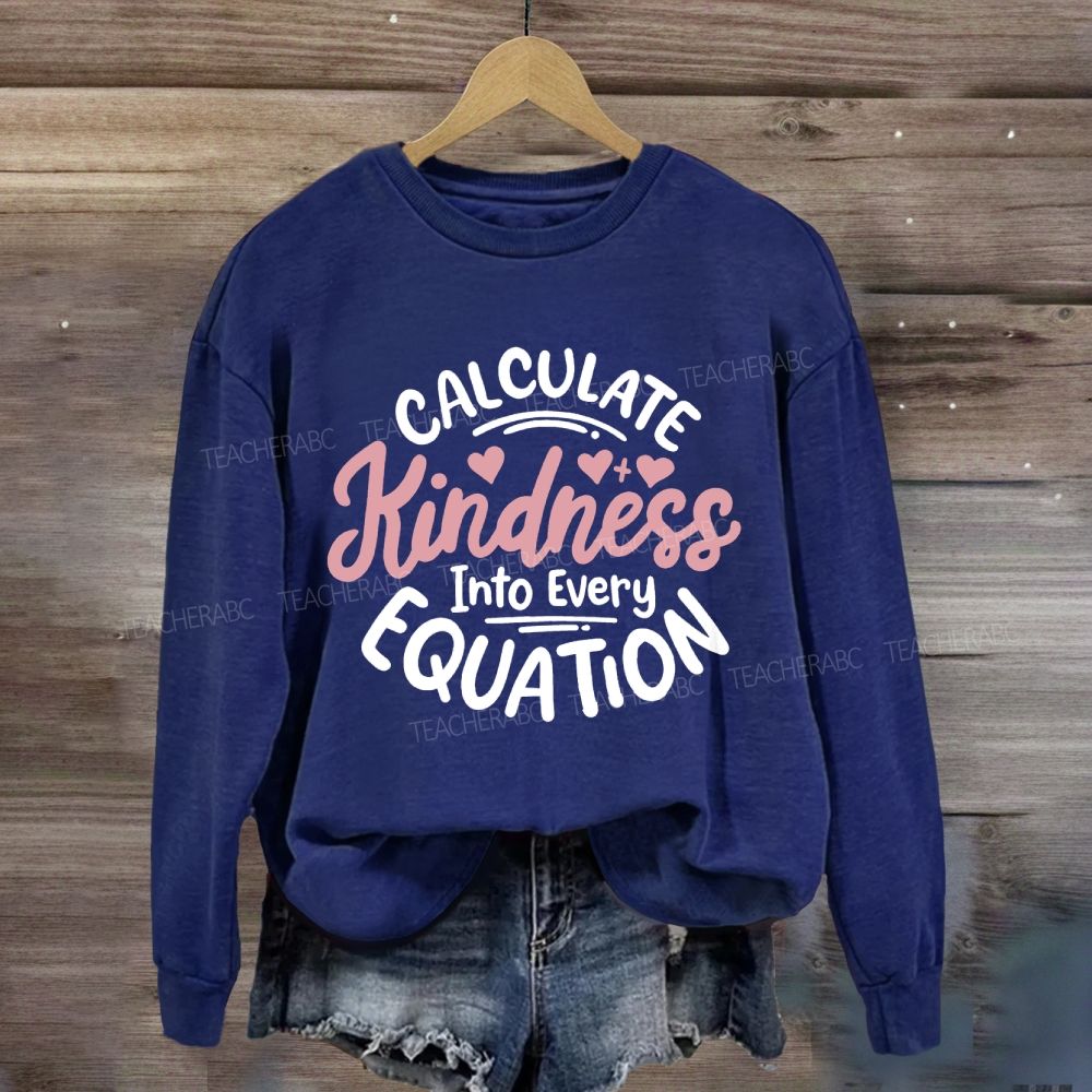 Calculate Kindness Into Every Equation Pink Heart Sweatshirt