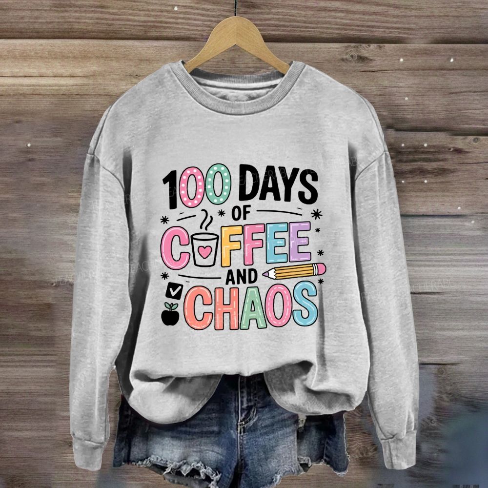 100 Days Of Coffee And Chaos Pink Heart Sweatshirt