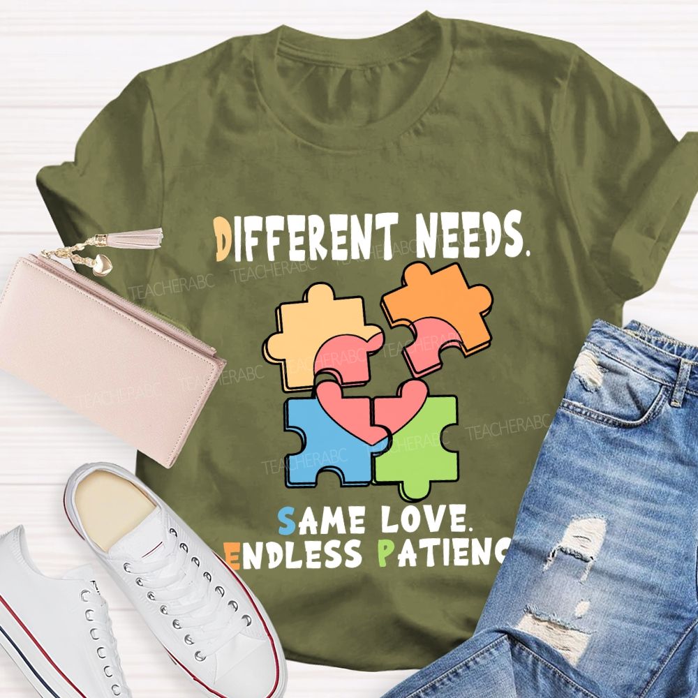 Different Needs Same Love Endless Patience T-Shirt