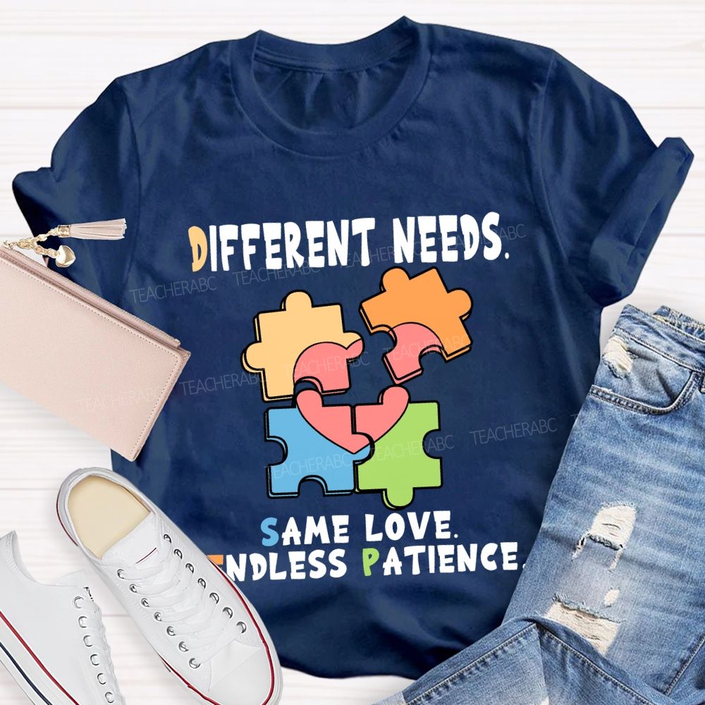 Different Needs Same Love Endless Patience T-Shirt