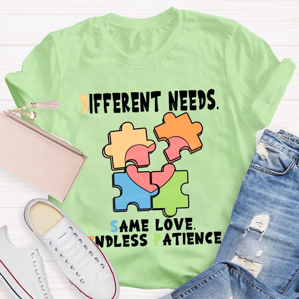 Different Needs Same Love Endless Patience T-Shirt