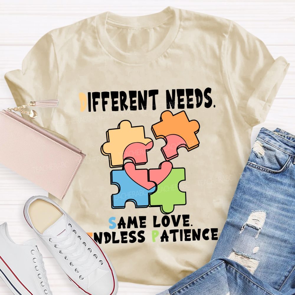 Different Needs Same Love Endless Patience T-Shirt
