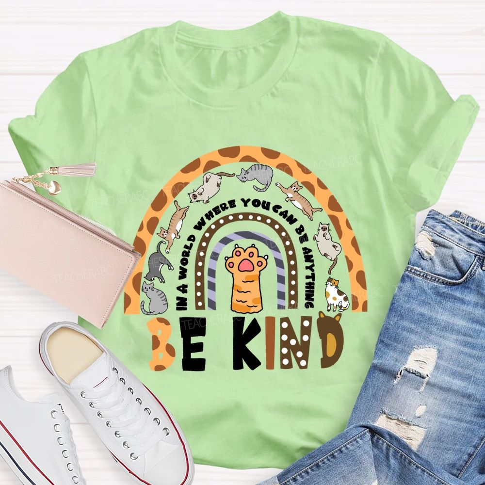 In A World Where You Can Be Anything Be Kind Leopard Animal T-Shirt
