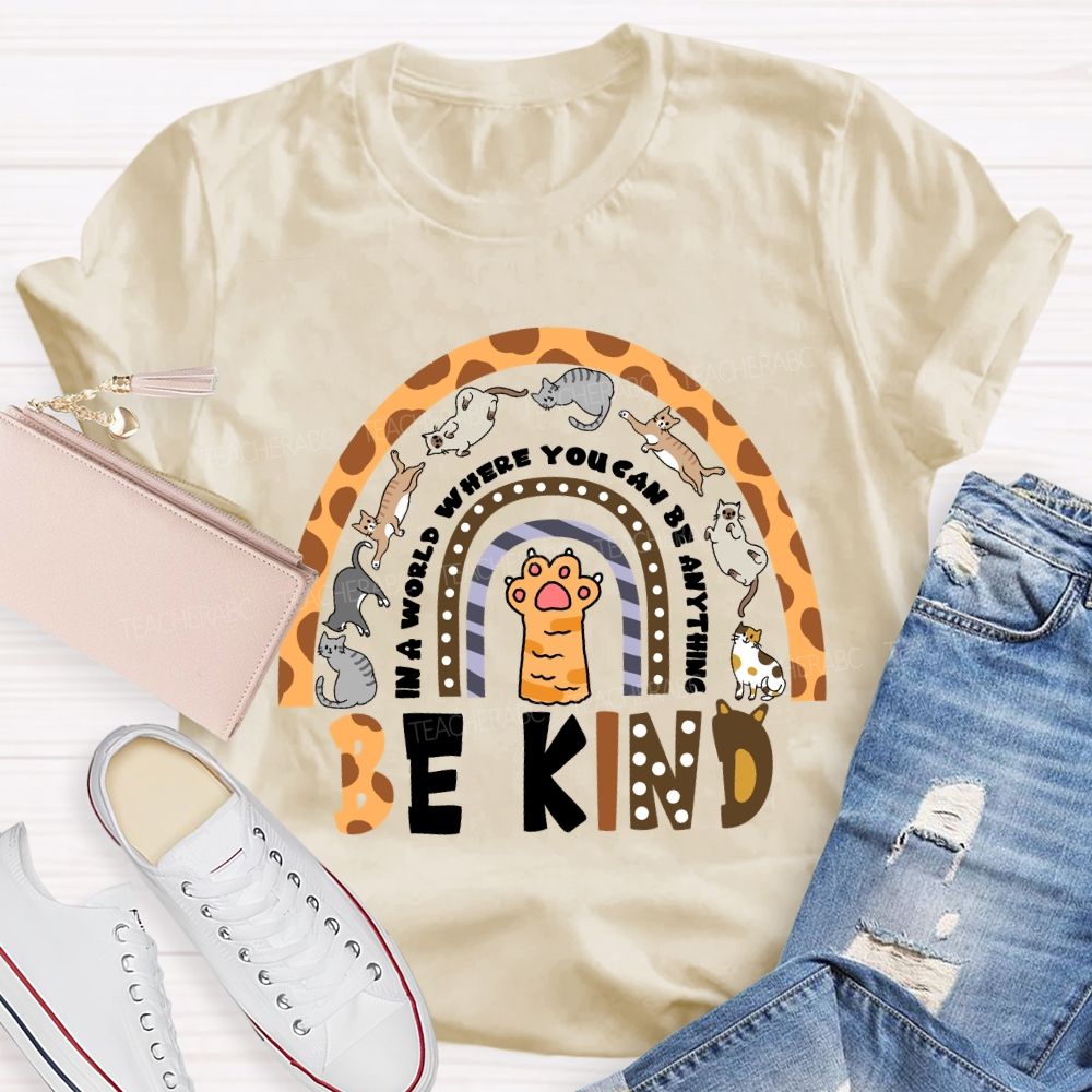 In A World Where You Can Be Anything Be Kind Leopard Animal T-Shirt