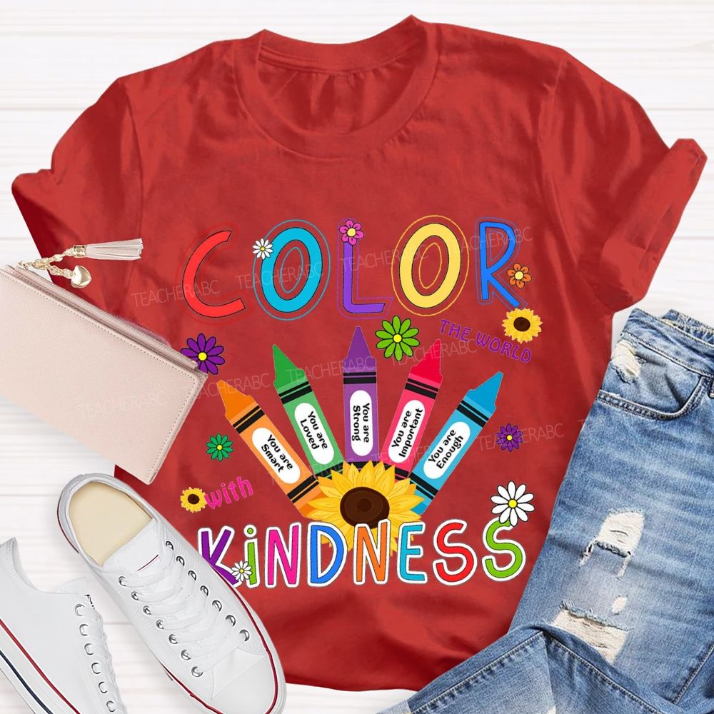 Color The World With Kindness Colorful Crayon Teacher T-shirt