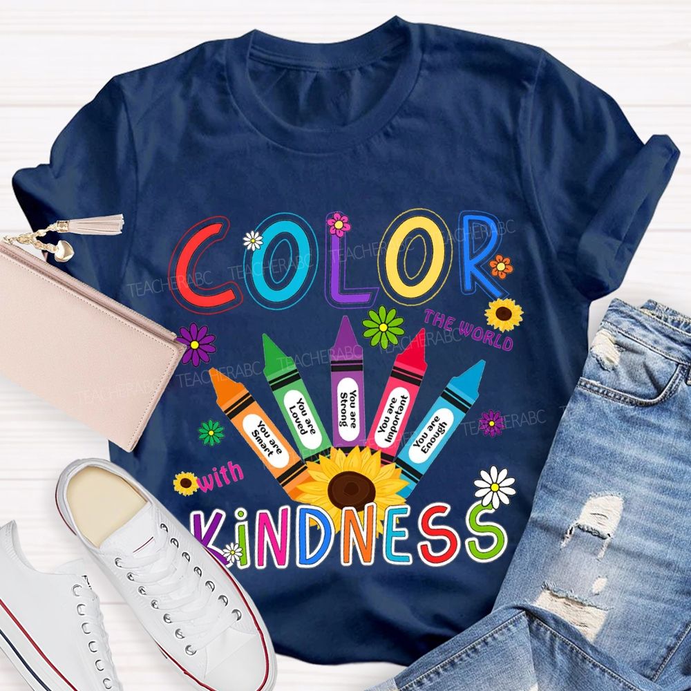 Color The World With Kindness Colorful Crayon Teacher T-shirt