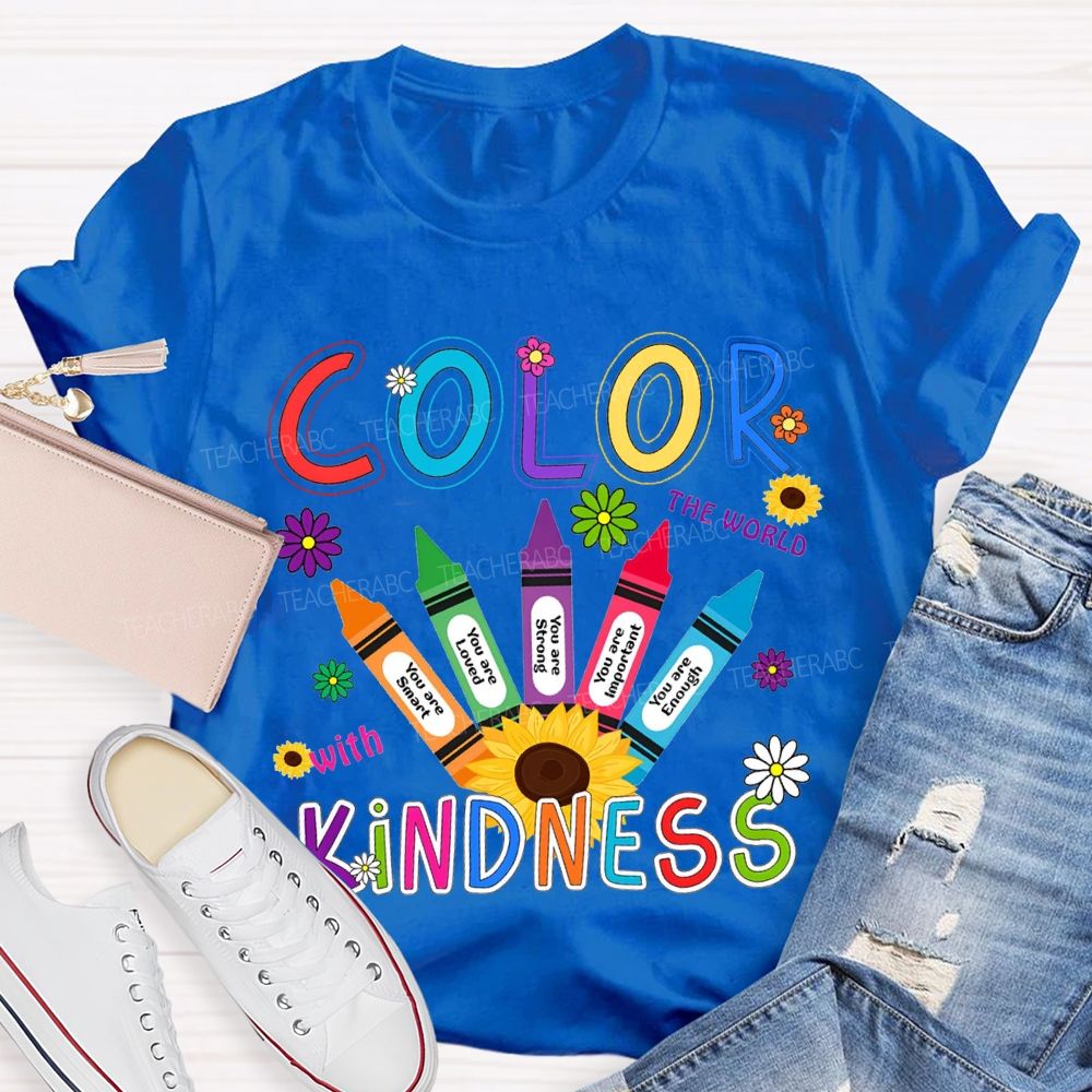 Color The World With Kindness Colorful Crayon Teacher T-shirt