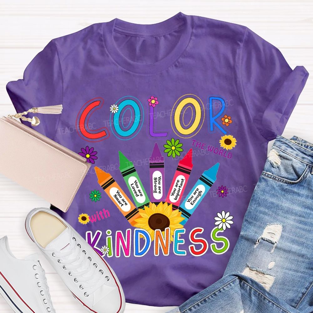 Color The World With Kindness Colorful Crayon Teacher T-shirt