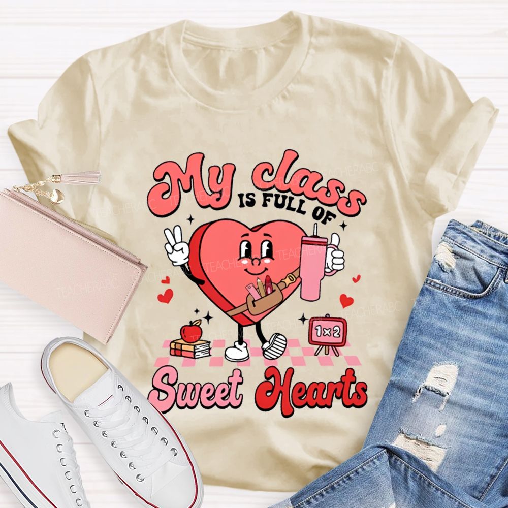 My Class If Full Of Sweet Hearts T-shirt