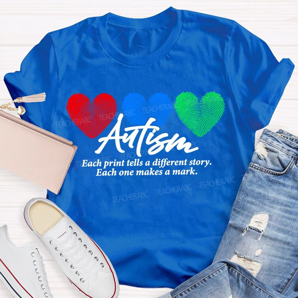 Autism Each Print Tells A Different Story Each One Makes A Mark T-shirt