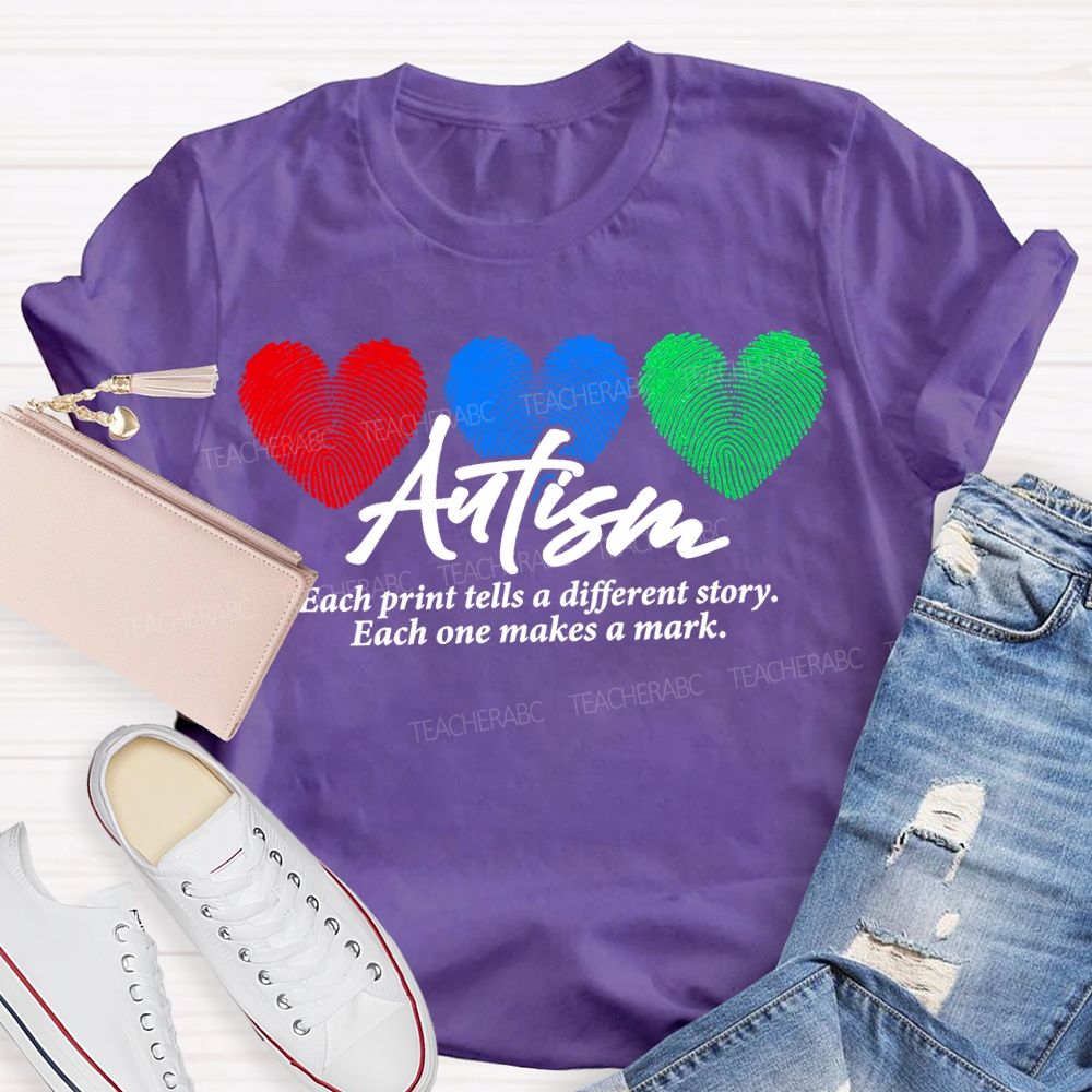 Autism Each Print Tells A Different Story Each One Makes A Mark T-shirt