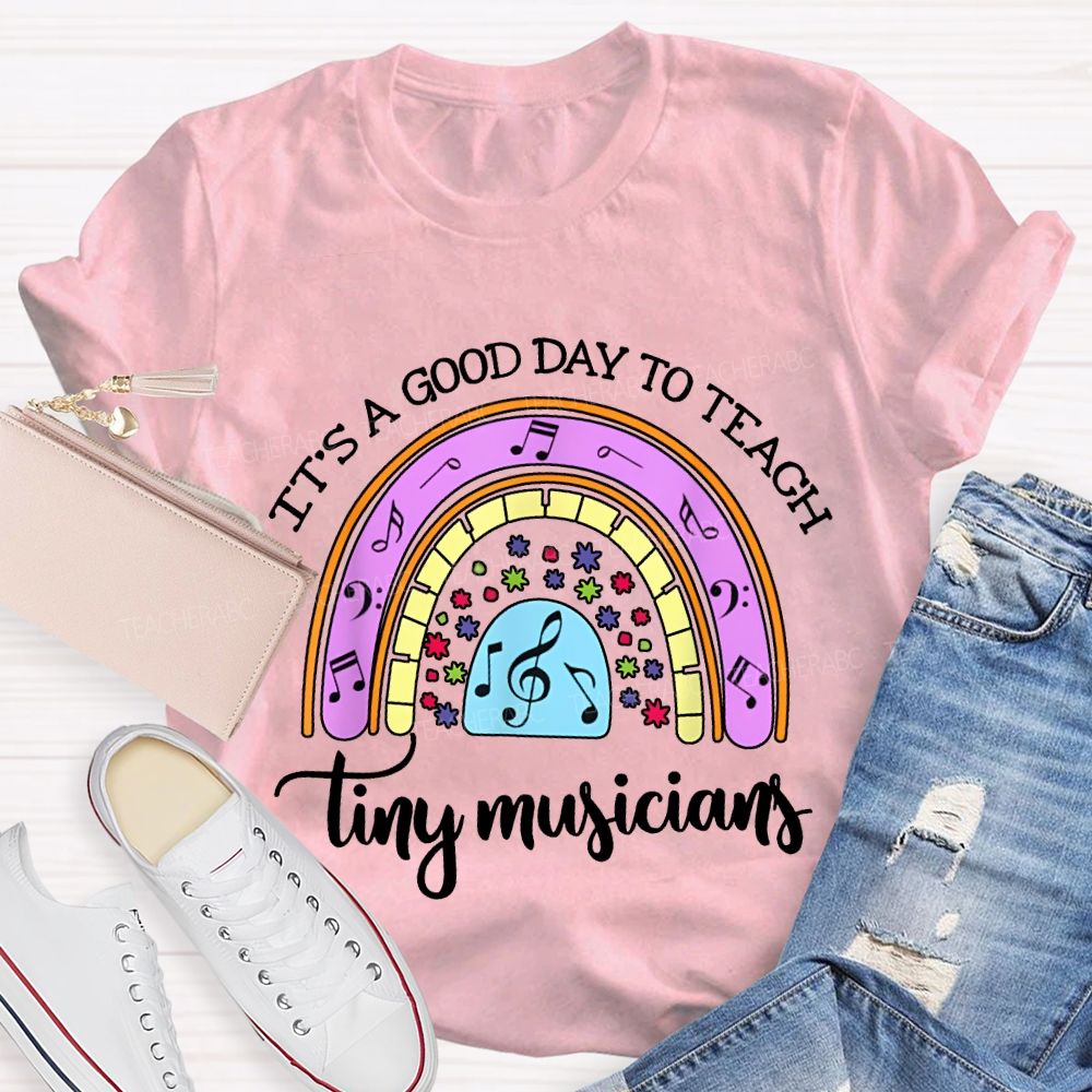 It'S A Good Day To Teach Tiny Musicians Colorful Musical Note Print T-shirt