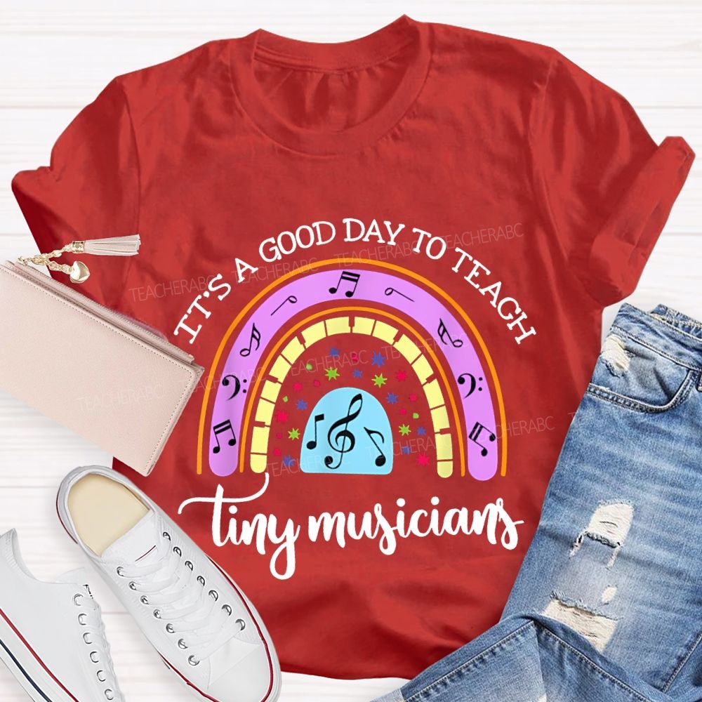 It'S A Good Day To Teach Tiny Musicians Colorful Musical Note Print T-shirt