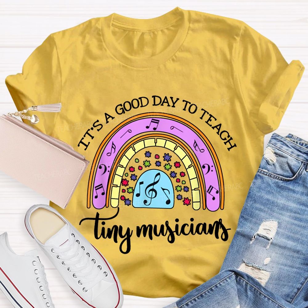It'S A Good Day To Teach Tiny Musicians Colorful Musical Note Print T-shirt