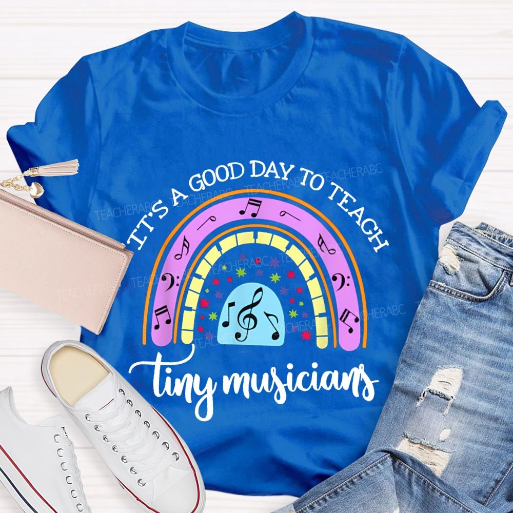 It'S A Good Day To Teach Tiny Musicians Colorful Musical Note Print T-shirt