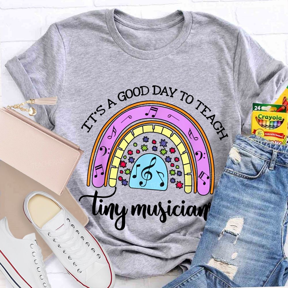 It'S A Good Day To Teach Tiny Musicians Colorful Musical Note Print T-shirt