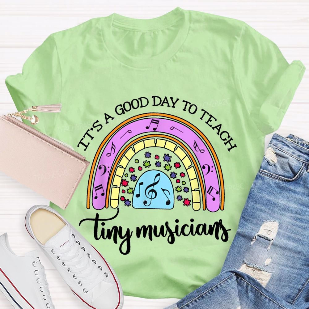 It'S A Good Day To Teach Tiny Musicians Colorful Musical Note Print T-shirt