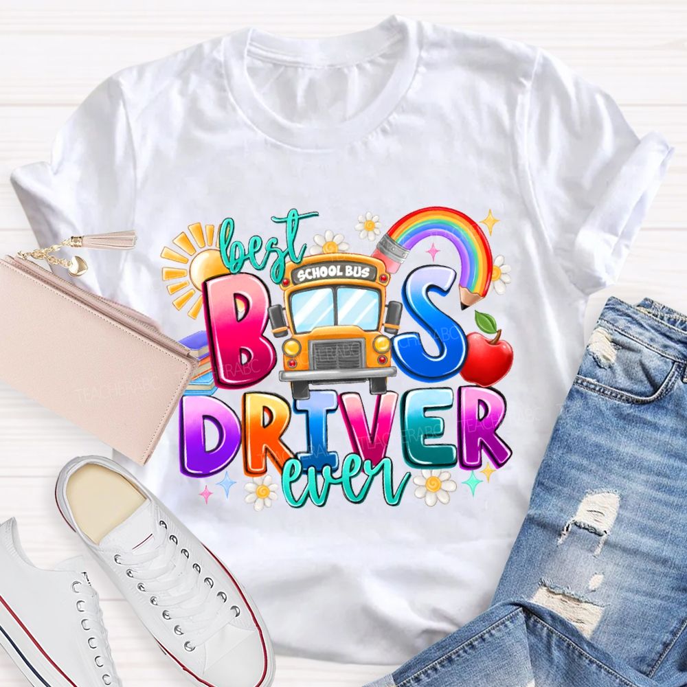 Best Bus Driver Ever Rainbow Pencil And The Sun T-shirt
