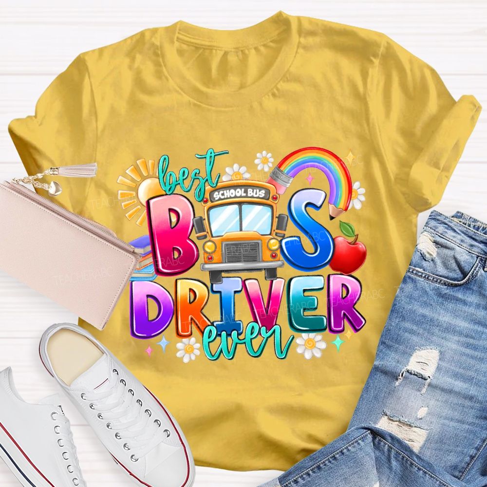 Best Bus Driver Ever Rainbow Pencil And The Sun T-shirt