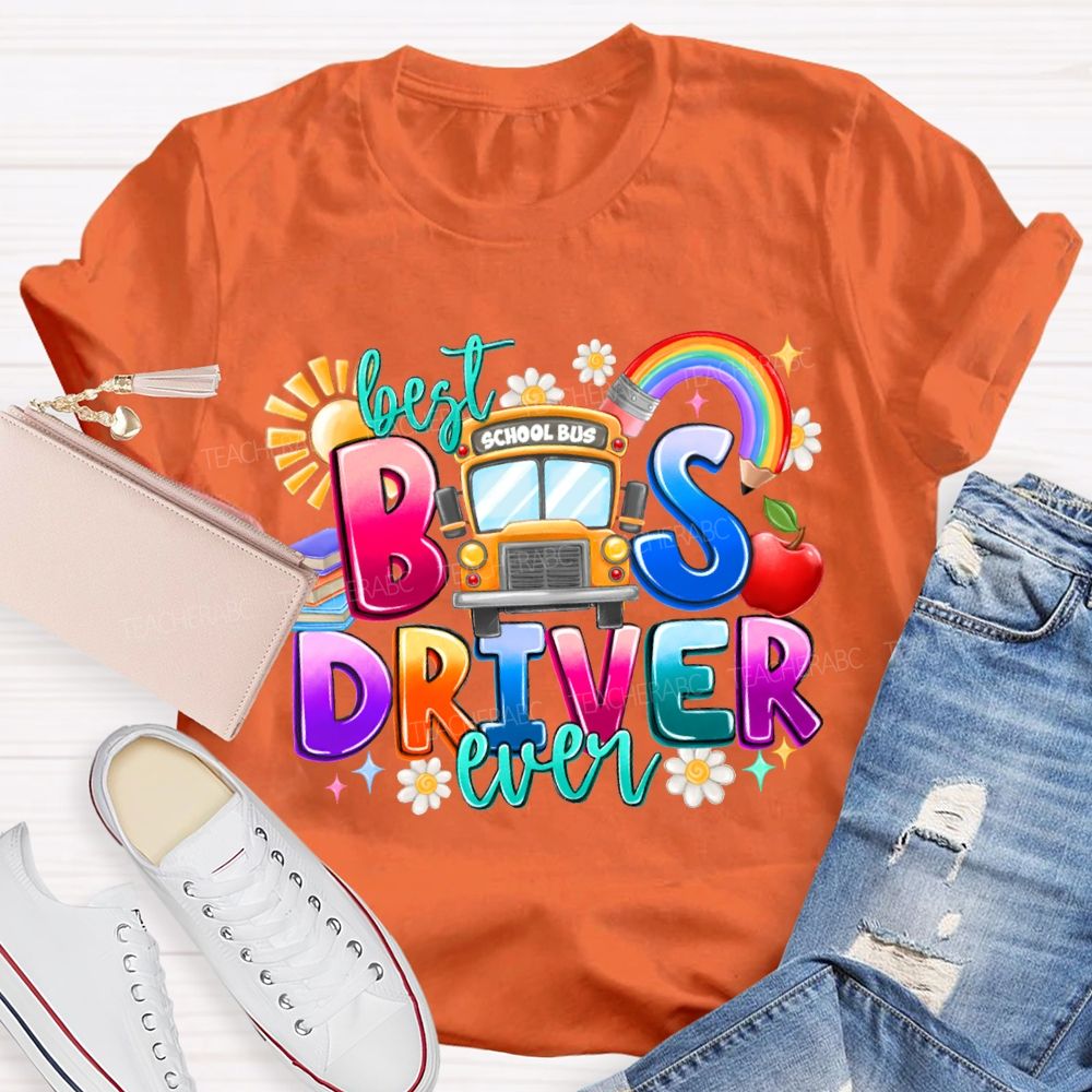 Best Bus Driver Ever Rainbow Pencil And The Sun T-shirt