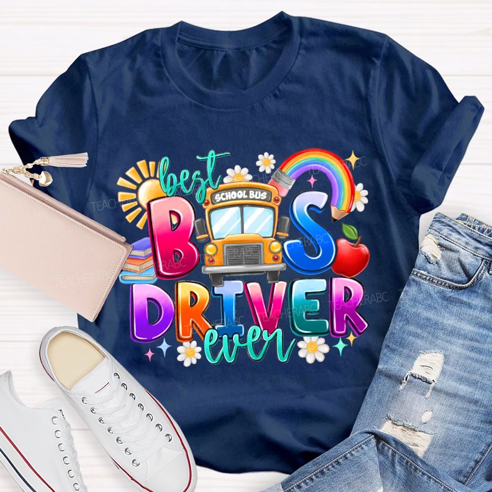 Best Bus Driver Ever Rainbow Pencil And The Sun T-shirt