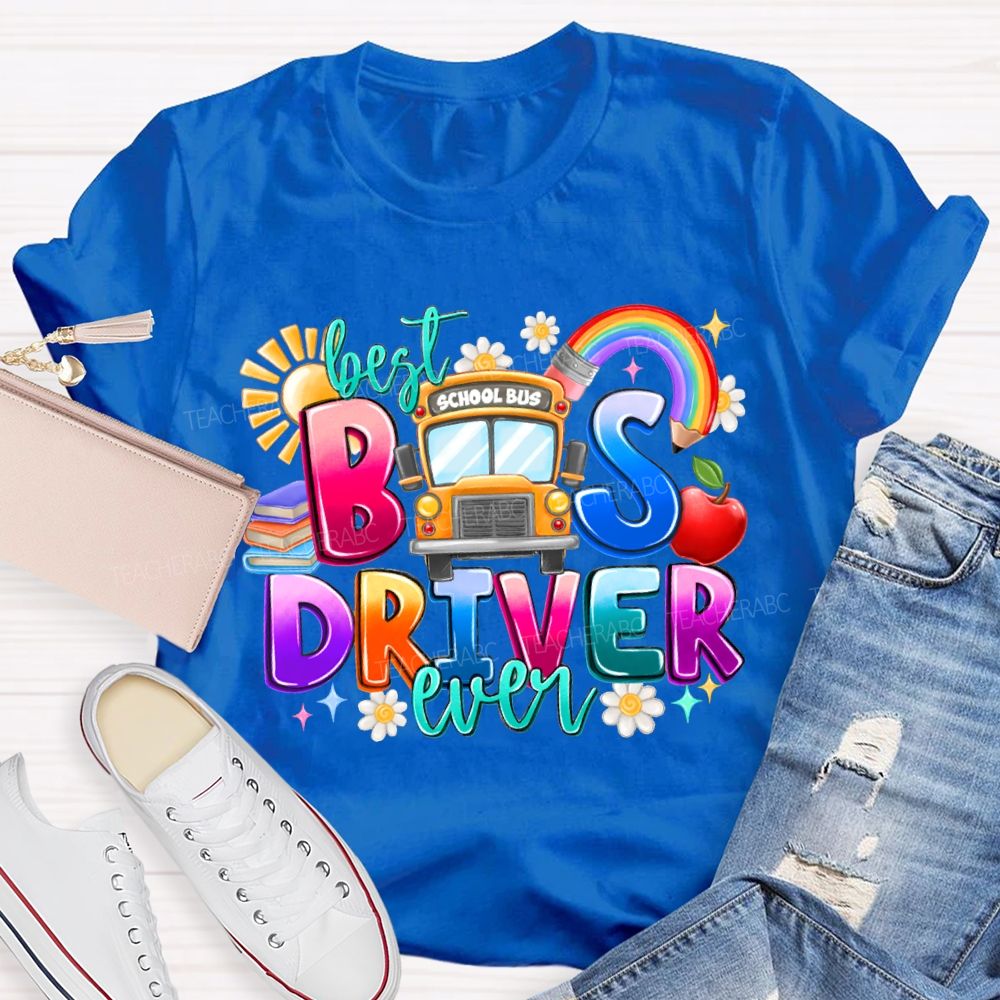 Best Bus Driver Ever Rainbow Pencil And The Sun T-shirt