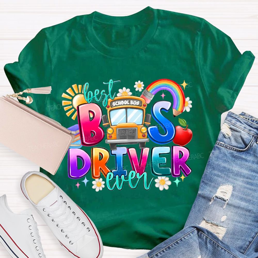 Best Bus Driver Ever Rainbow Pencil And The Sun T-shirt