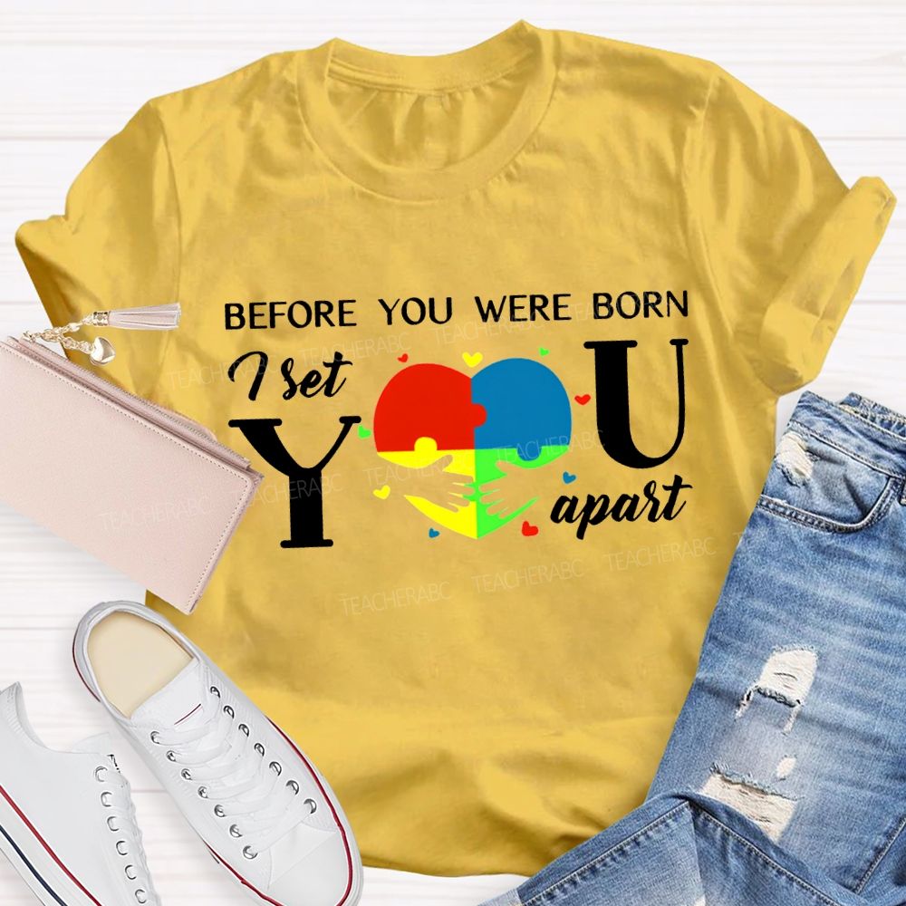Before You Were Born First You Apart T-shirt