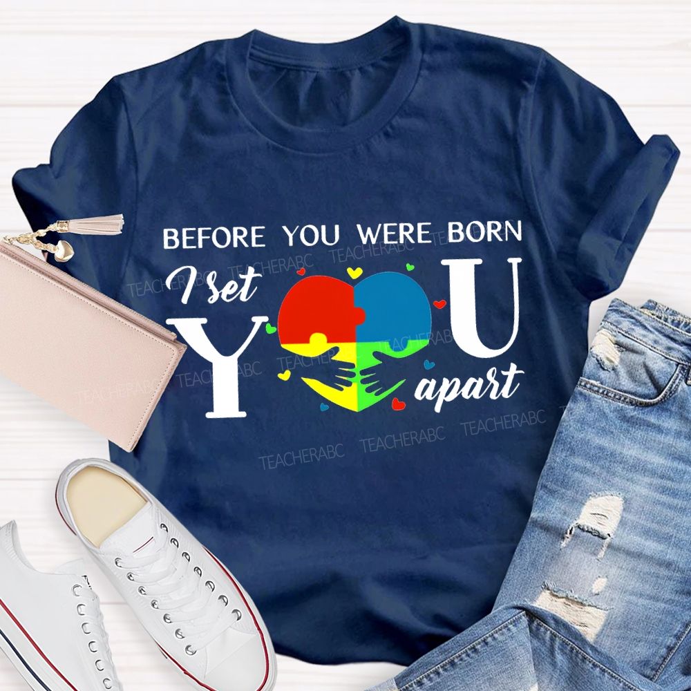 Before You Were Born First You Apart T-shirt