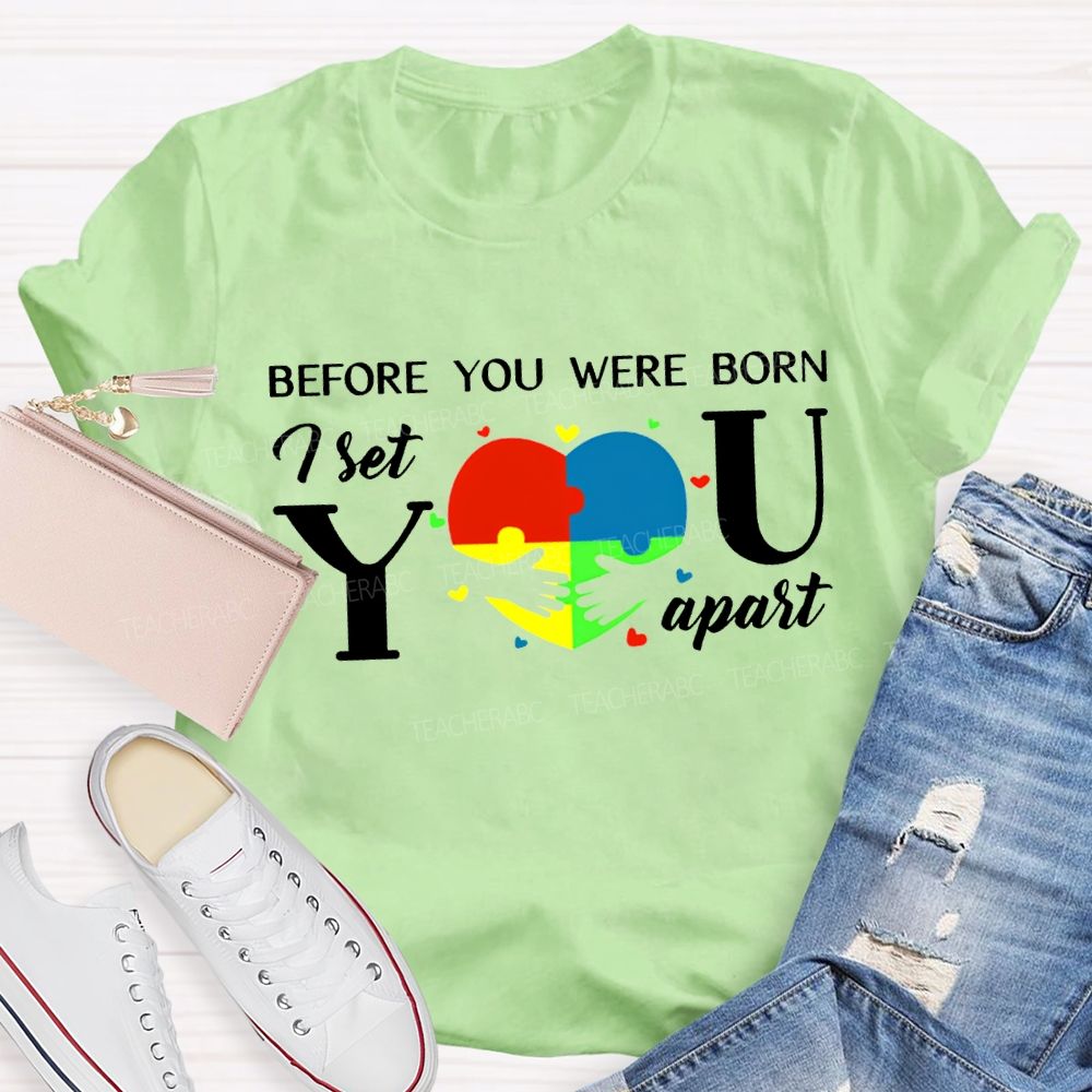 Before You Were Born First You Apart T-shirt