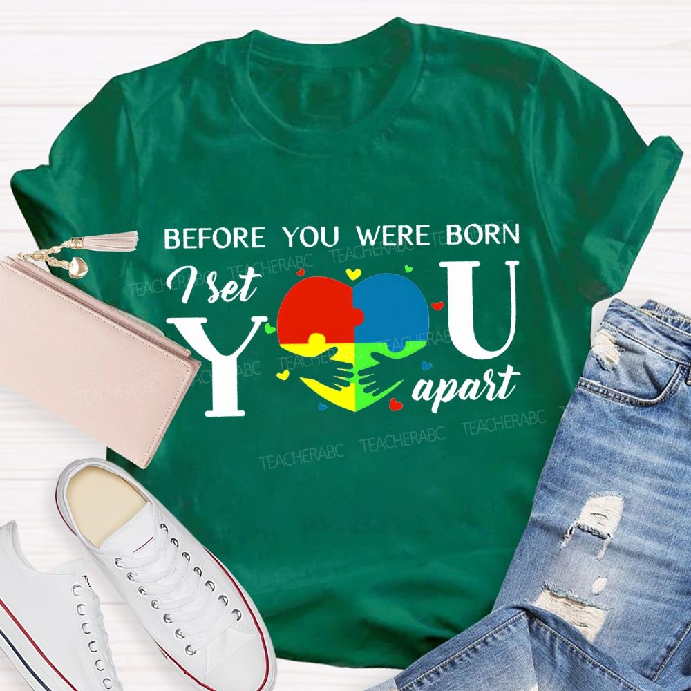 Before You Were Born First You Apart T-shirt