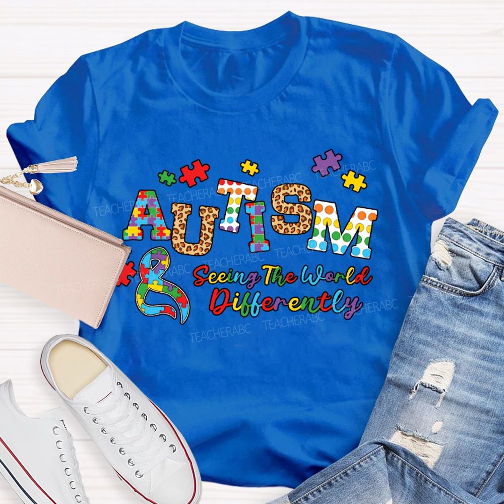 Autism Seeing The World Differently T-shirt