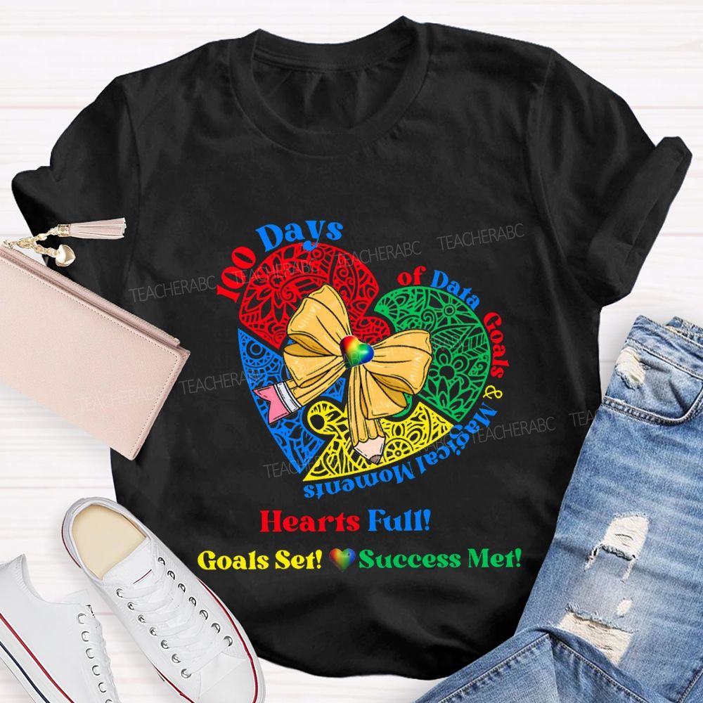 100 Days Of Date Goals And Magical Moments Heart Full T-shirt