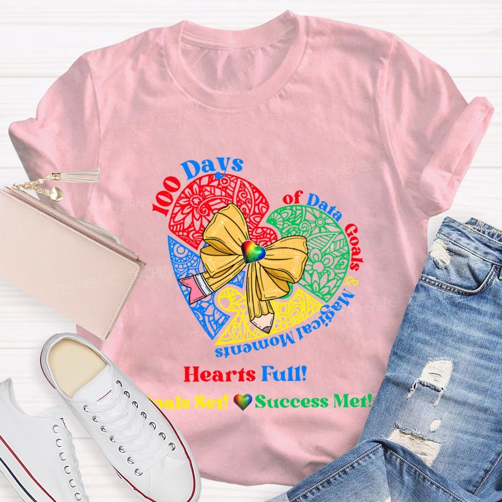 100 Days Of Date Goals And Magical Moments Heart Full T-shirt