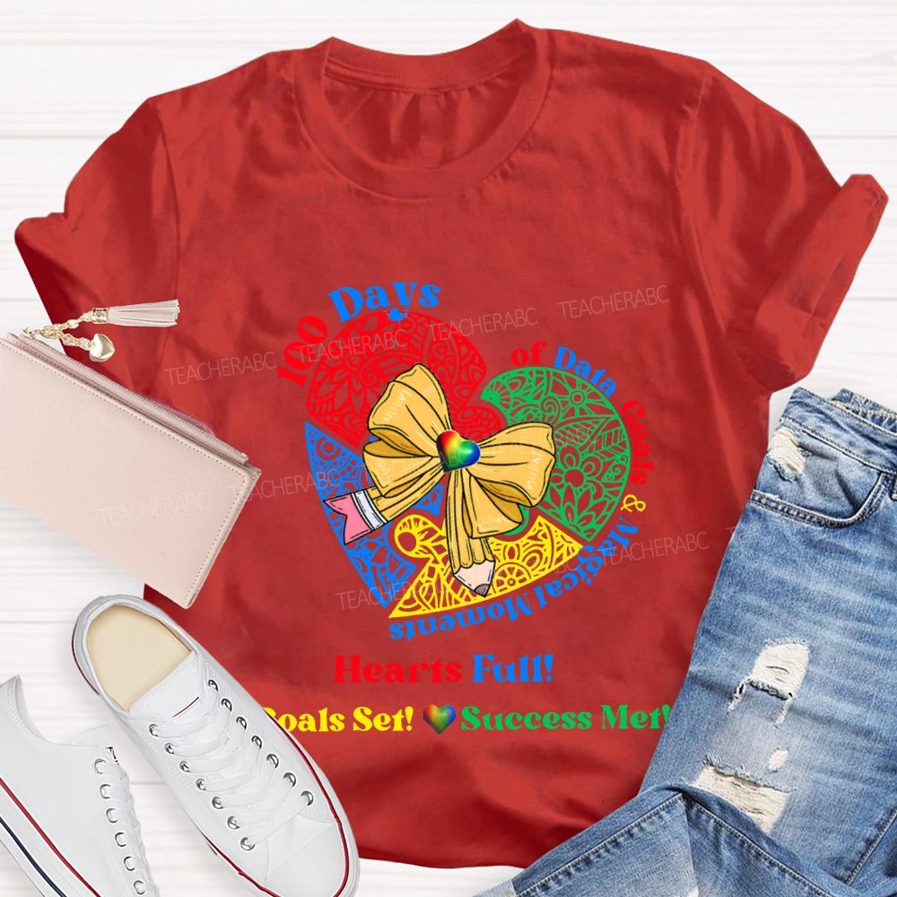 100 Days Of Date Goals And Magical Moments Heart Full T-shirt