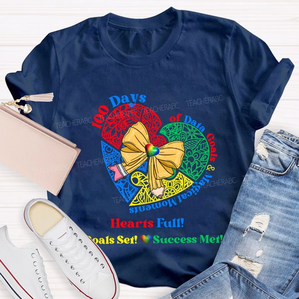 100 Days Of Date Goals And Magical Moments Heart Full T-shirt