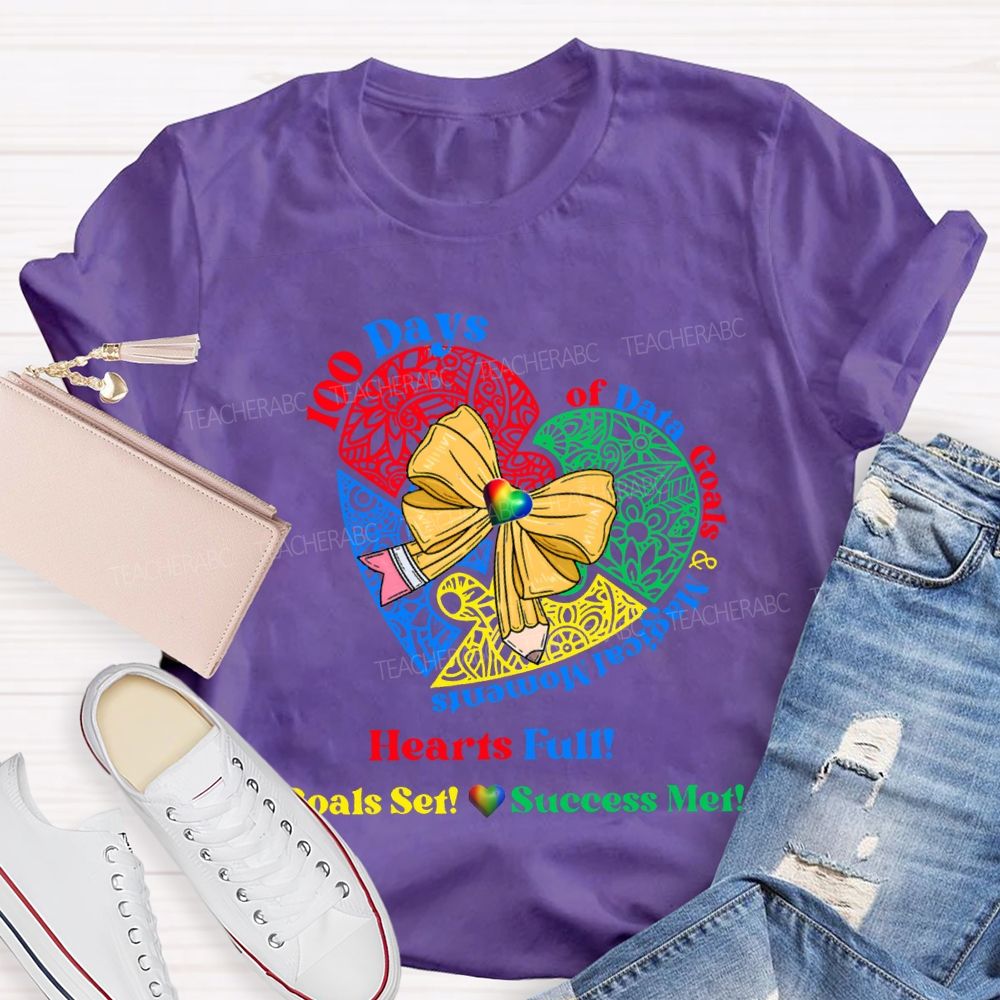 100 Days Of Date Goals And Magical Moments Heart Full T-shirt